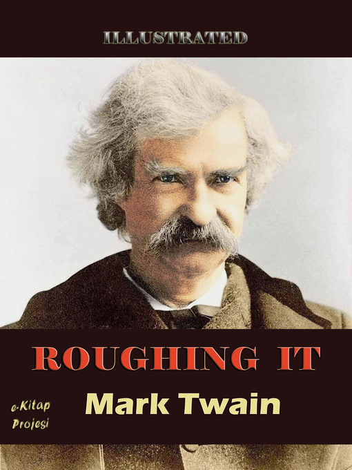 Title details for Roughing It by Mark Twain - Wait list